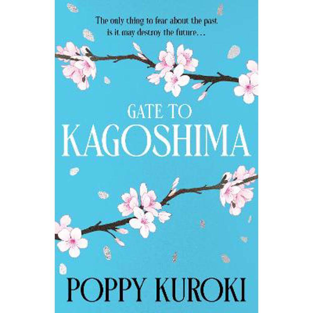 Gate to Kagoshima (Hardback) - Poppy Kuroki